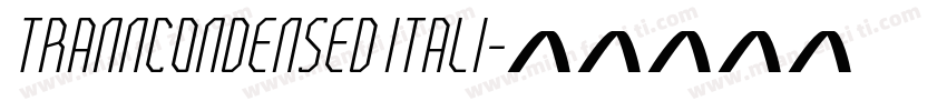 TrannCondensed Itali字体转换